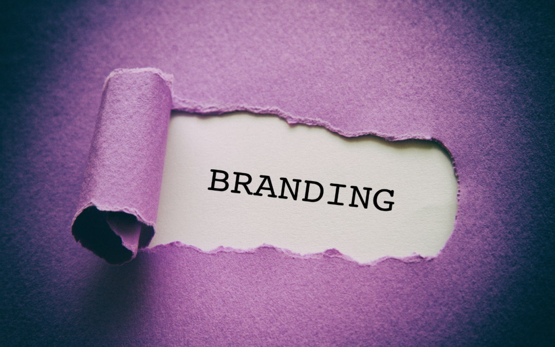 Branding ~What’s it All Mean, Anyway?
